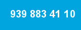 939 883 41 10 939 883 41 10